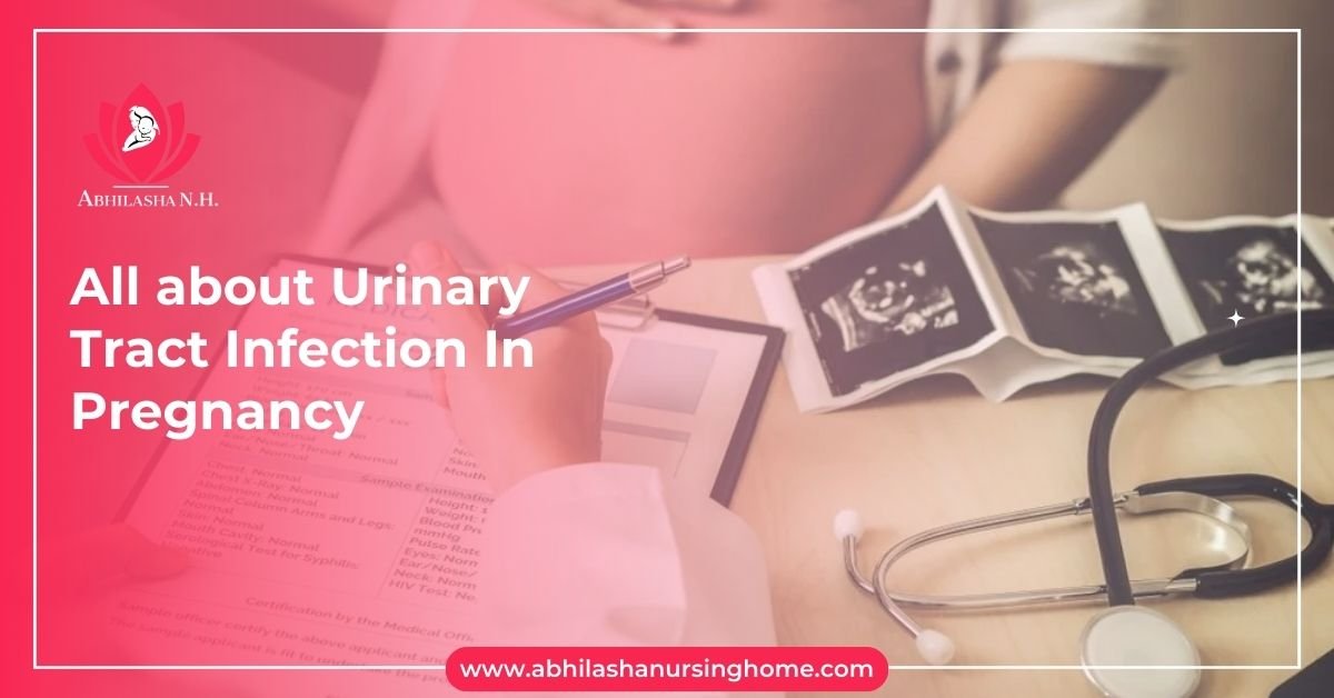 All about Urinary Tract Infection In Pregnancy
