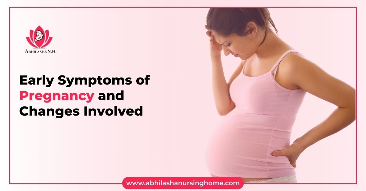 early symptoms of pregnancy and changes involved