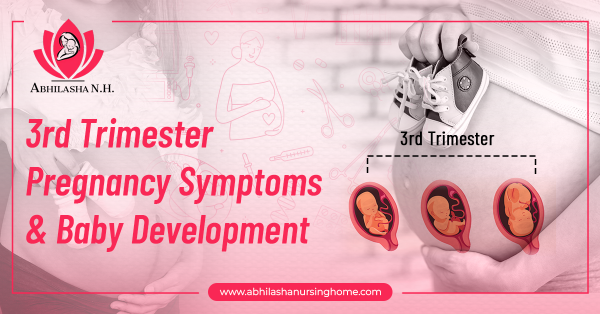 Third (3rd) Trimester Pregnancy Symptoms (Weeks 29 to 40)