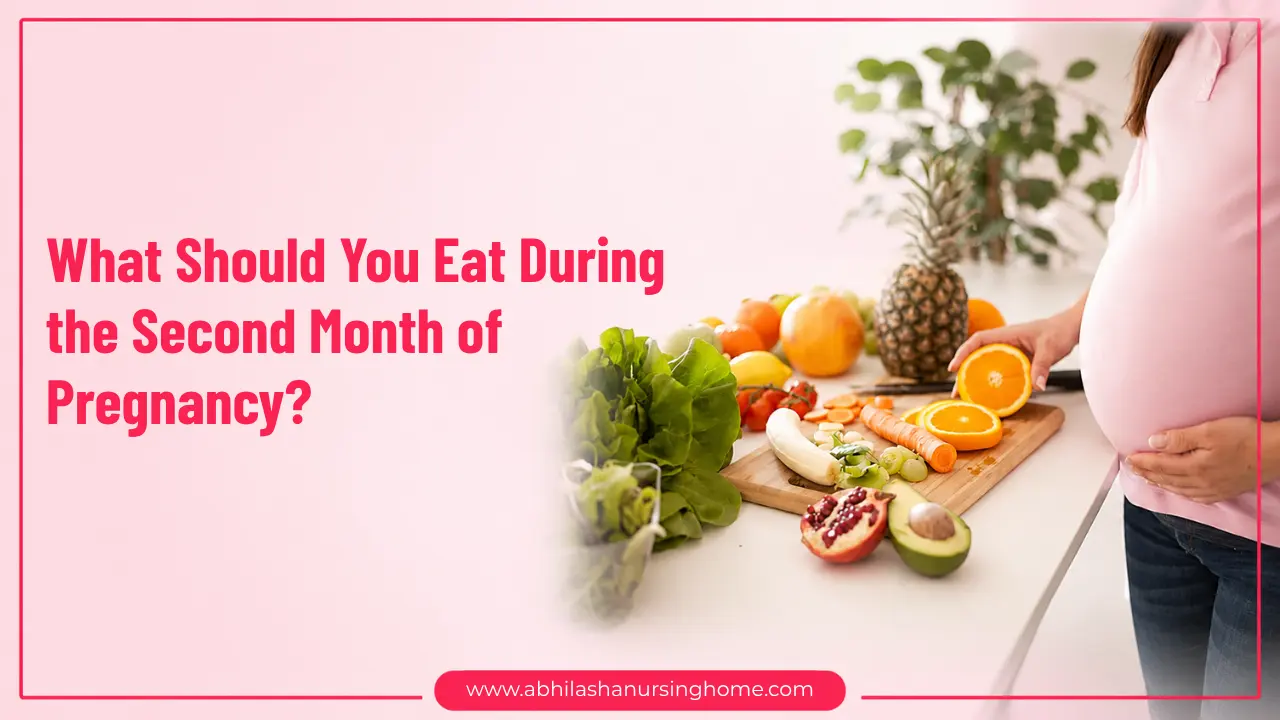 What Should You Eat During the Second Month of Pregnancy?